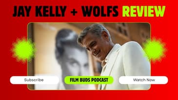 598: Jay Kelly + Wolfs REVIEW
