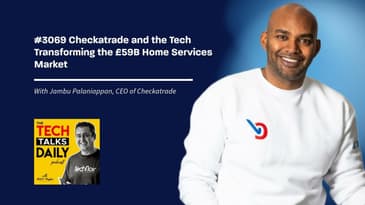 3069: Checkatrade and the Tech Transforming the £59B Home Services Market