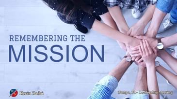 Remember The Mission - Kevin Zadai