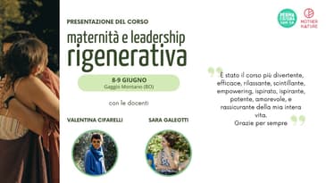"Maternità e Leadership Rigenerativa" - presentazione del corso con Mother Nature