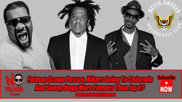 Fatman Scoop Passes, Bikers Heading to Colorado, and Is Snoop Dogg More Famous Than Jay-Z?