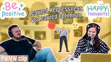 What Is Learned Optimism? | PWMW Podcast Clips