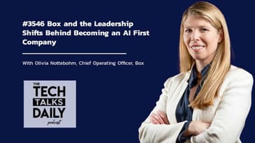 3546: Box and the Leadership Shifts Behind Becoming an AI First Company