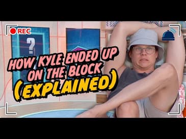 How Kyle Ended Up on the Block (Explained)