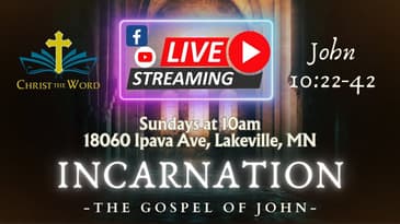 Incarnation 30 - Gospel of John - Nate Prazuch - John 10-22-27