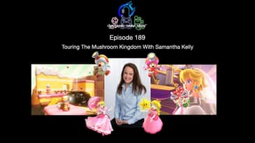 Episode 189 - Touring The Mushroom Kingdom With Samantha Kelly
