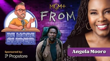 Angela Moore Talks MGM+ "From" : Inside Secrets, Season 3, and More! | Be More Super Exclusive