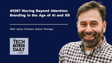 3267: Moving Beyond Attention: Branding in the Age of AI and XR