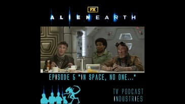 Alien Earth Episode 5 Podcast