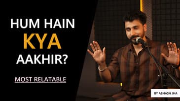 Tum Acchi Ho…..Par Mere Liye Sahi Nahi | Abhash Jha Poetry | Rhyme Attacks