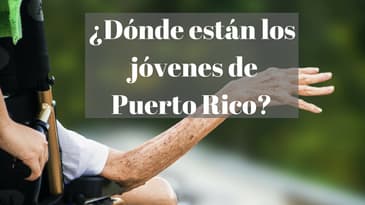 Se esfuman los jóvenes en Puerto Rico por la migración de puertorriqueños