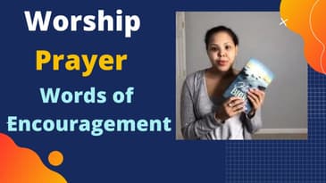 Worship/Prayer/Words of Encouragement Clips (Part 1)