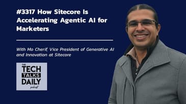 3317: How Sitecore Is Accelerating Agentic AI for Marketers