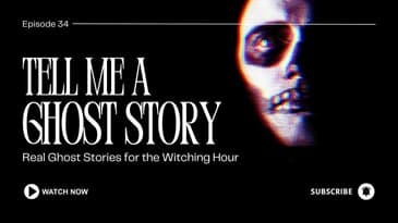 Real Ghost Stories for the Witching Hour