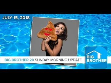 Big Brother 20 | Sunday Morning Update, July 15