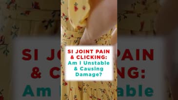 SI Joint Pain - Am I Unstable?!