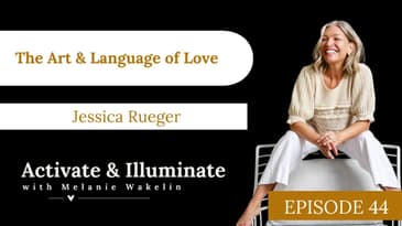 The Art & Language of Love With Jessica Rueger