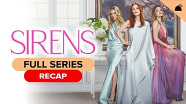 Nothing But Netflix: Sirens Full Series Recap