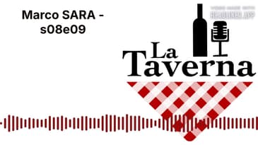 Marco SARA - s08e09 | La Taverna Friuli Wine