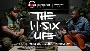 The 116 Life Ep. 16: You are your ministry
