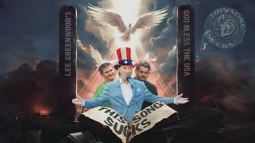 Episode 0308: "God Bless the USA" by Lee Greenwood