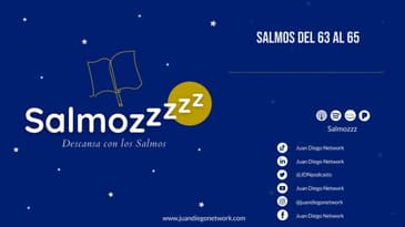 Salmozzzz - Descansa con los Salmos del 63 al 65