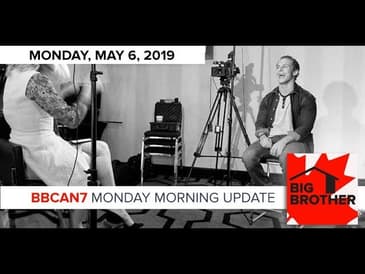 Big Brother Canada 7 | May 6 | Dane's Big Brother Canada 7 Game