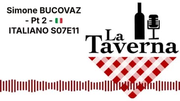 Simone BUCOVAZ - Pt 2 - 🇮🇹 ITALIANO S07E11 | La Taverna Friuli Wine