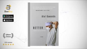 Better  Book Summary By Atul Gawande  A Surgeon's Notes on Performance