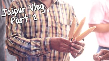 Jaipur Vlog Part 2 // Traveling In India