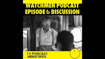 Watchmen Episode 6 Discussion