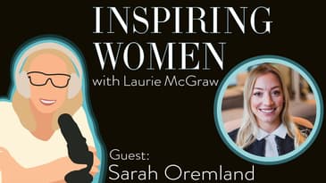 EP. 52 Hear from Sarah Oremland on what today's leaders need to up their game and retain top talent.