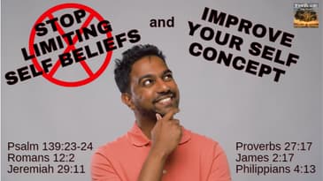 Stop Limiting Self Beliefs and Improve Your Self Concept : Morning Glory - Daily Devotional