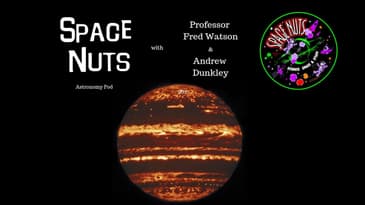 Stunning Jupiter | Space Nuts 202 with Professor Fred Watson & Andrew Dunkley | Astronomy Science