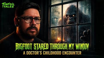 Ep. 179: A Bigfoot Was Looking Through My Window