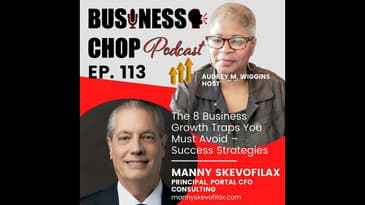 The 8 Business Growth Traps You Must Avoid – Success Strategies with Manny Skevofilax