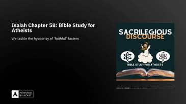 Isaiah Chapter 58: Bible Study for Atheists