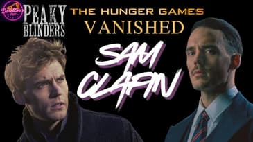 Sam Claflin | Peaky Blinders, The Hunger Games and Vanished"