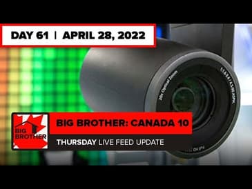 Big Brother Canada 10 | Live Feed Update April 28