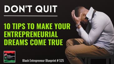Don't Quit - 10 Tips To Make Your Entrepreneurial...