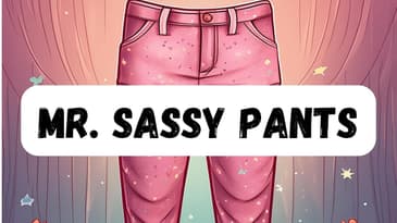 Mr. Sassy Pants