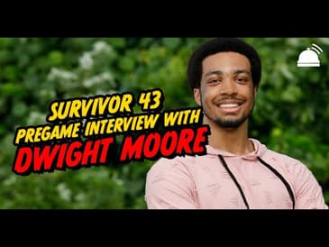 Dwight Moore- Survivor 43 Pre-Game Interview