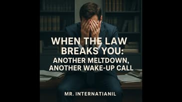 When the Law Breaks You: Another Meltdown, Another Wake-Up Call