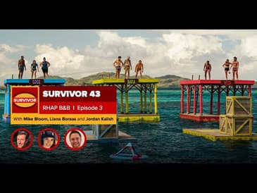 Survivor 43 | RHAP B&B Episode 3