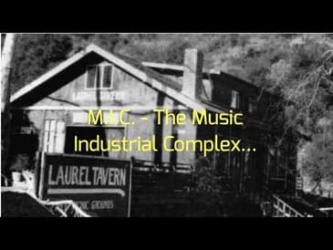 M.I.C. - The Music Industrial Complex...