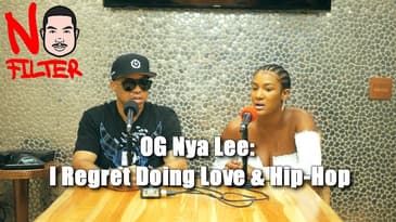 OG Nya Lee: I Regret Doing Love & Hip-Hop