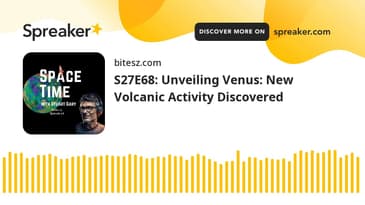 S27E68: Unveiling Venus: New Volcanic Activity Discovered