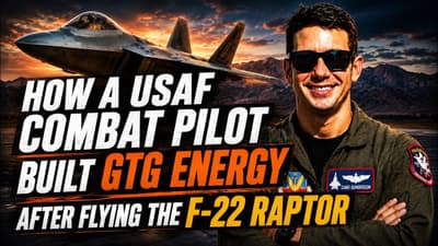 How a USAF Combat Pilot Built GTG Energy After Flying the F-22 Raptor