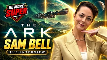 π SAM BELL JOINS BE MORE SUPER! | THE ARK SEASON 3