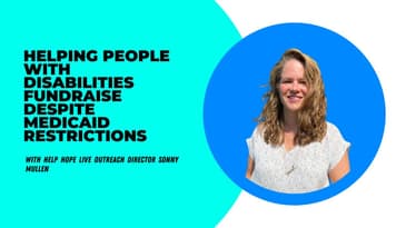 Helping People with Disabilities Fundraise Despite Medicaid Restrictions